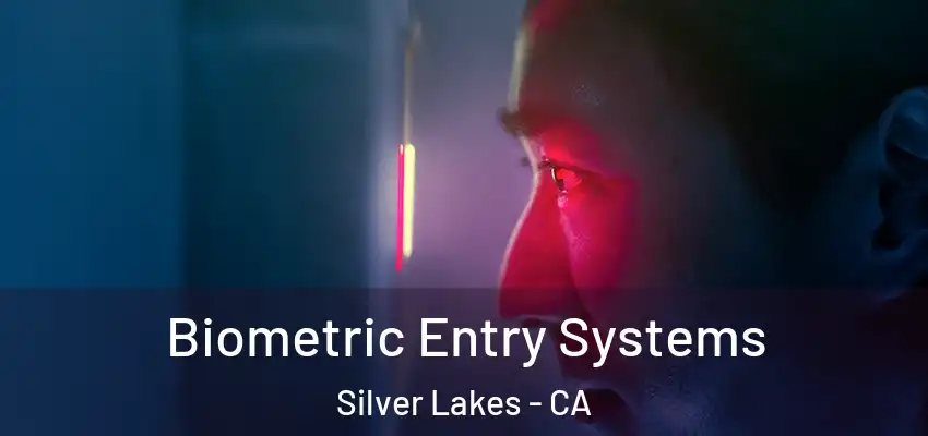  Biometric Entry Systems Silver Lakes - CA