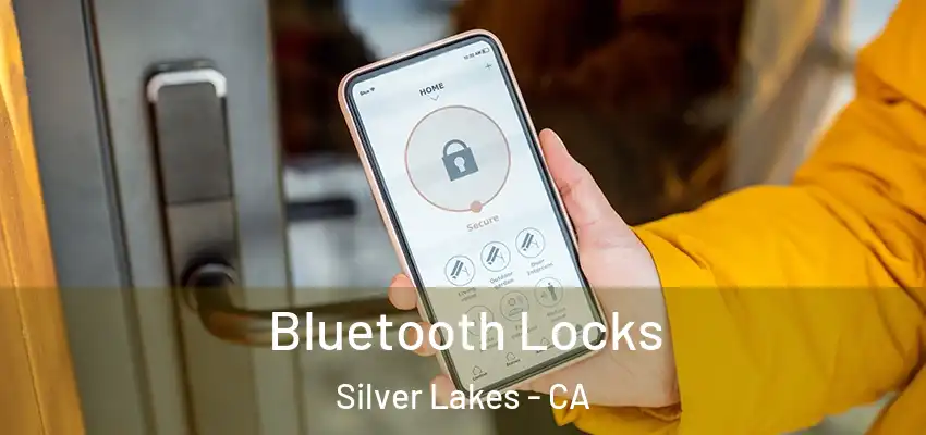 Bluetooth Locks Silver Lakes - CA