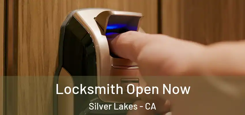  Locksmith Open Now Silver Lakes - CA