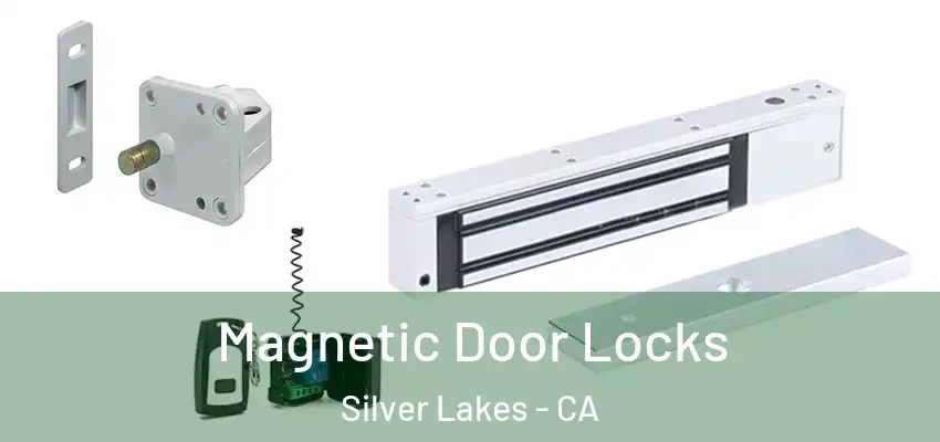  Magnetic Door Locks Silver Lakes - CA