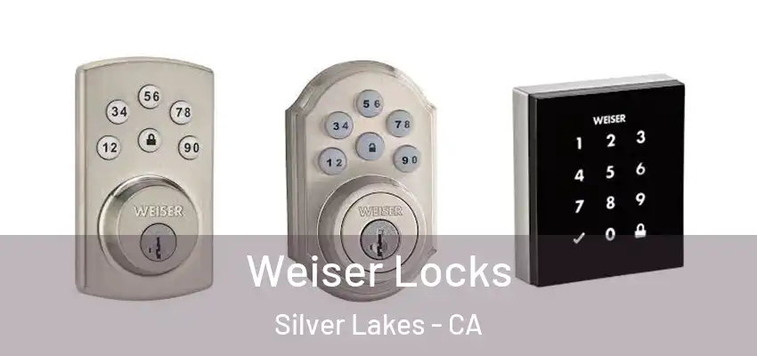  Weiser Locks Silver Lakes - CA